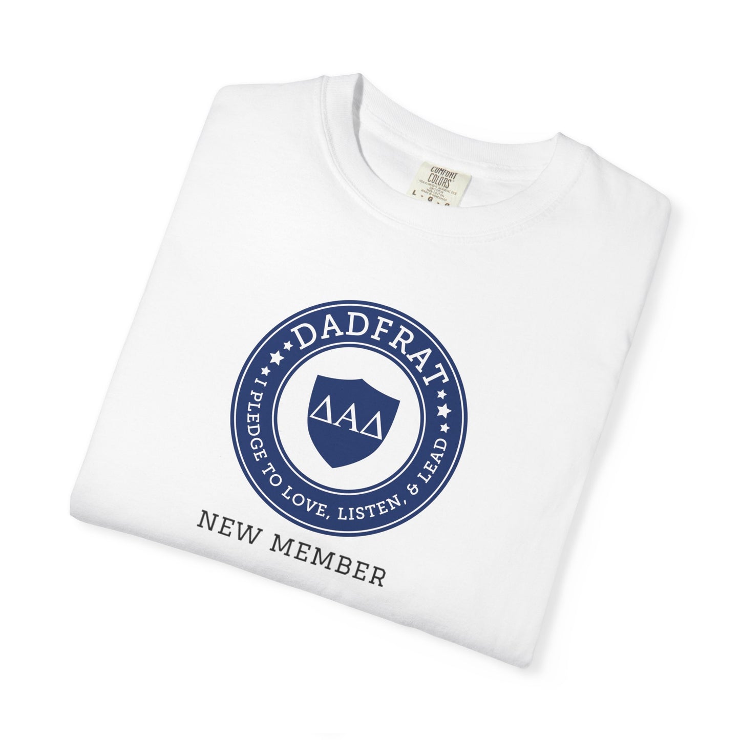 DadFrat New Member Tee