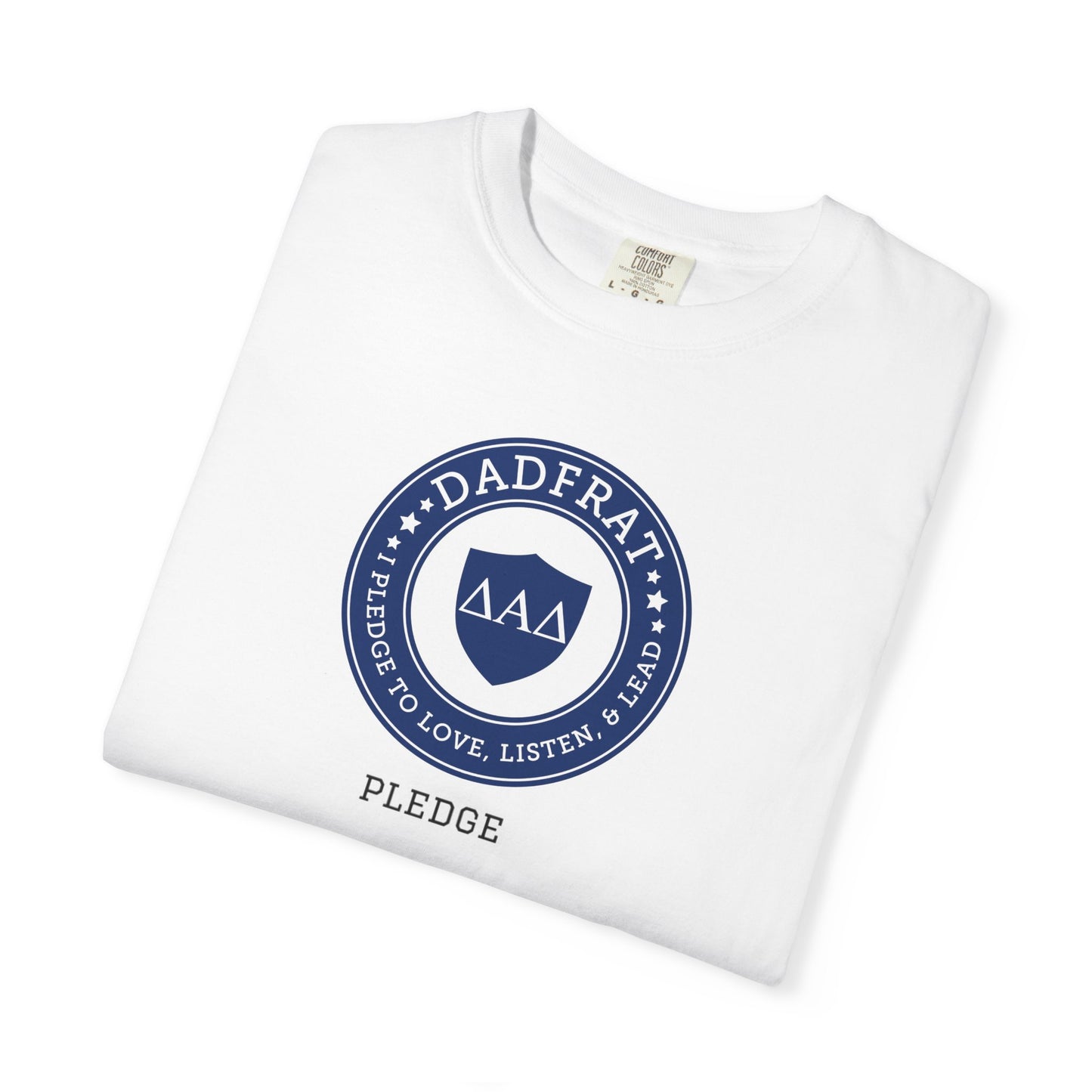 DadFrat Pledge Tee - Wife is Pregnant