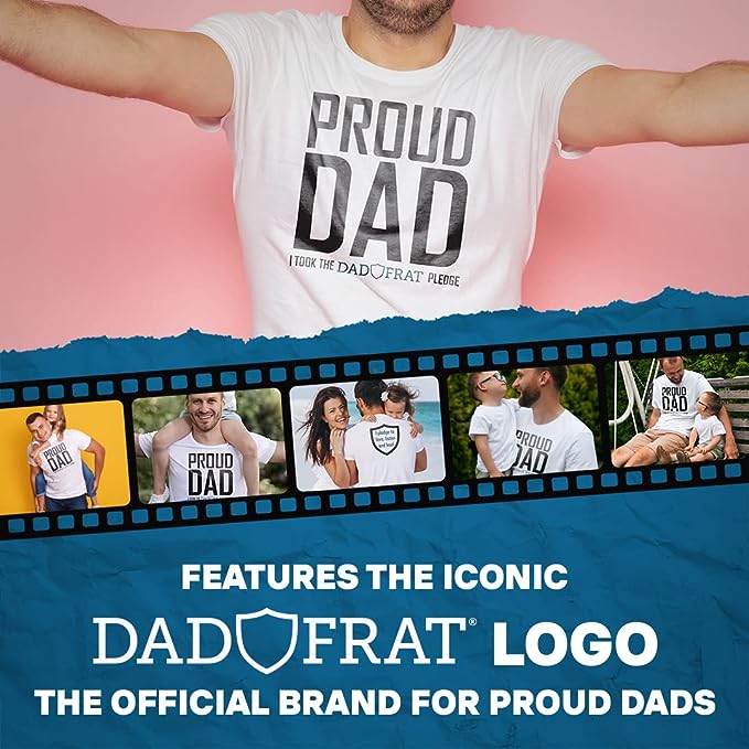 DadFrat Proud Dad Shirt