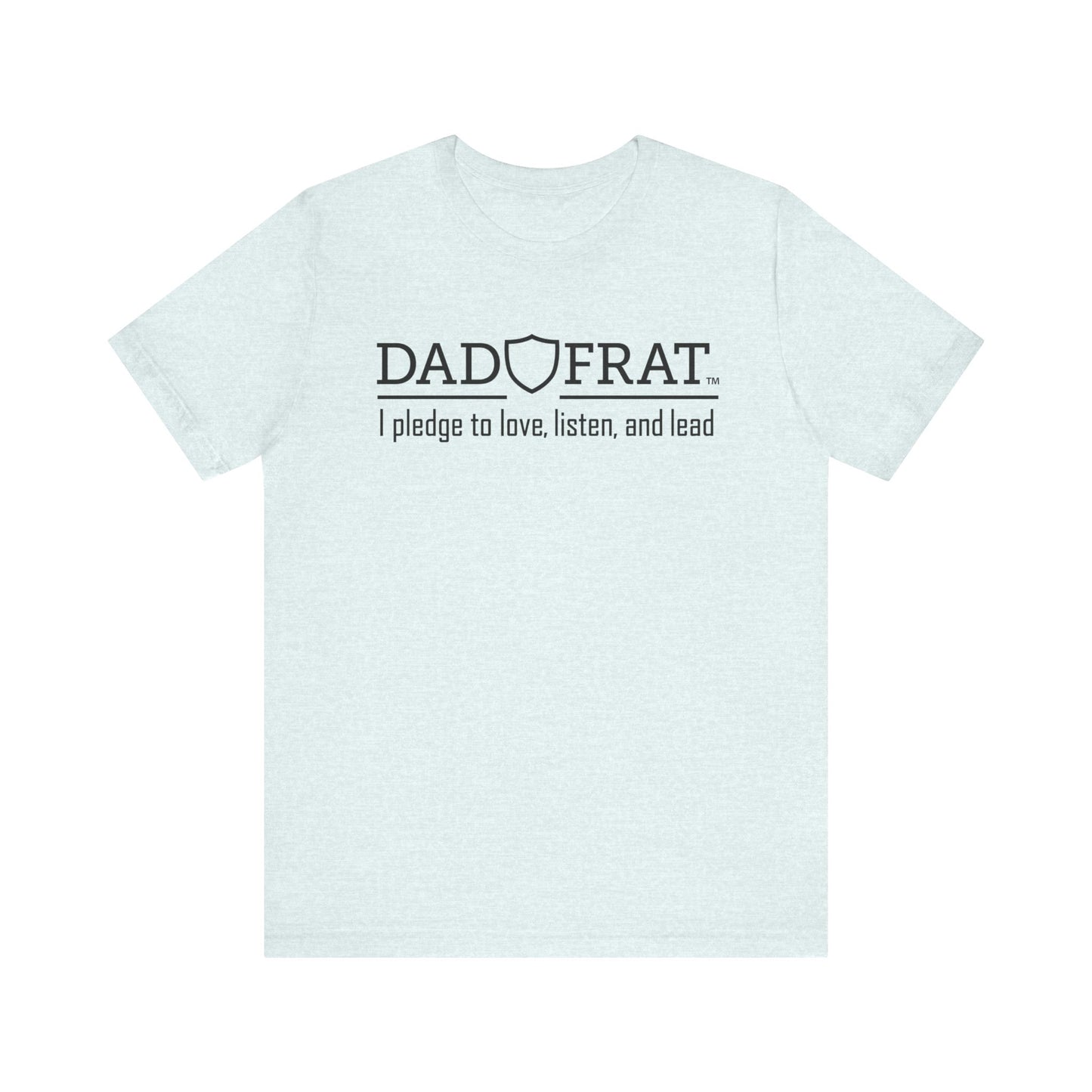 DadFrat Pledge Tee