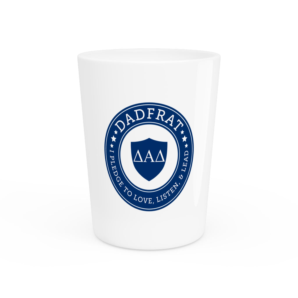 DadFrat™ Shot Glass