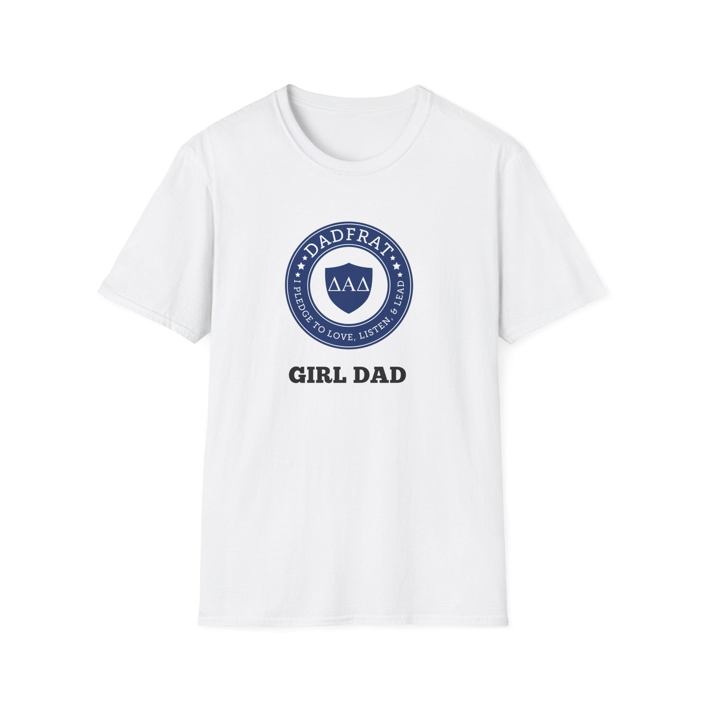DadFrat Girl Dad T-Shirt