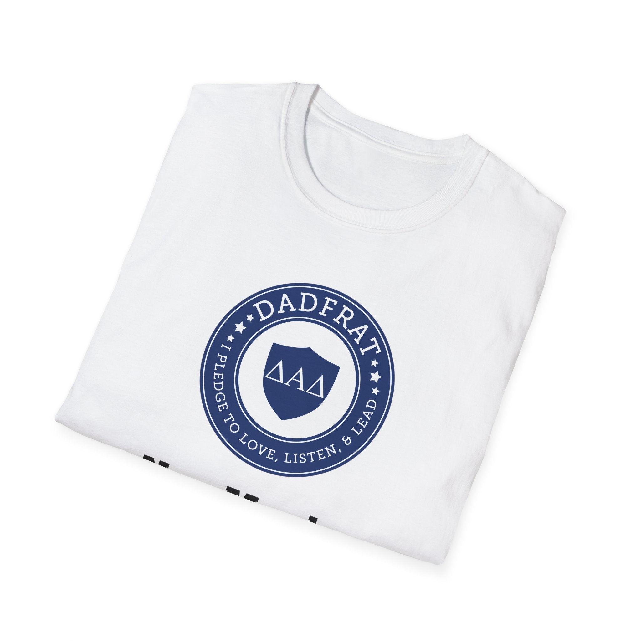 DadFrat™ New Member T-Shirt